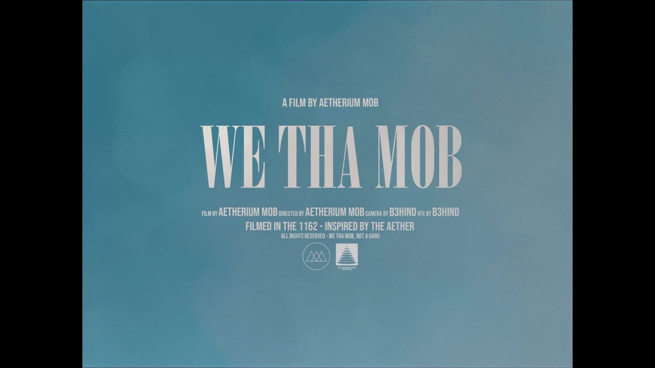 WE THA MOB — AETHERIUM MOB